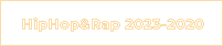 HipHop&Rap 2023-2020